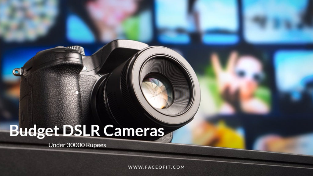 Budget DSLR Camera