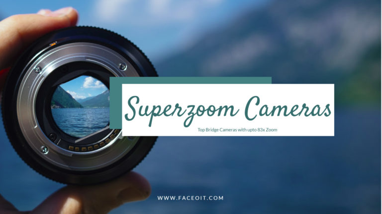 Top 4K Superzoom Bridge Cameras Between 25x To 83x High Optical Zoom