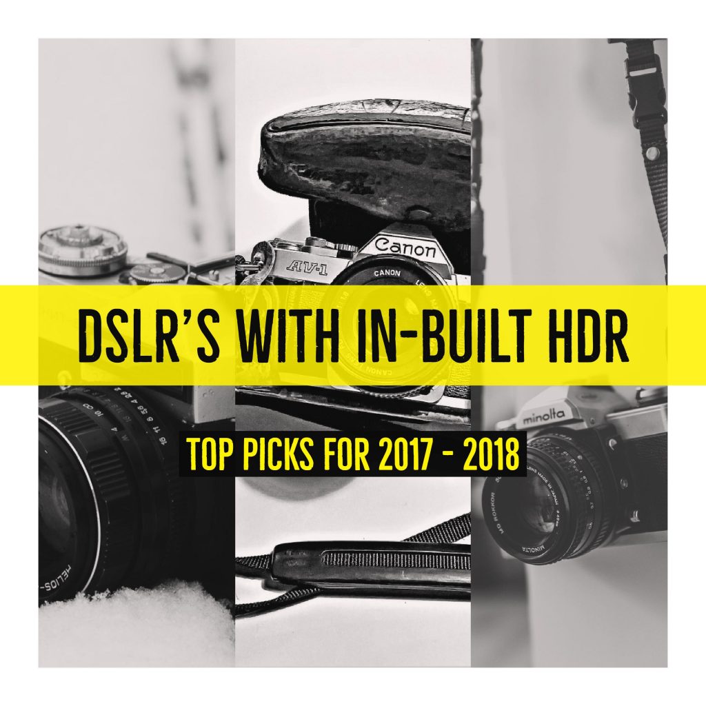 DSLR Cameras with Built In HDR