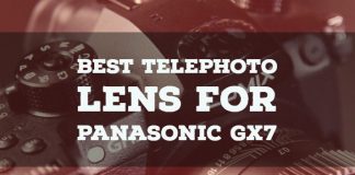 Best Telephoto Lens for Panasonic GX7
