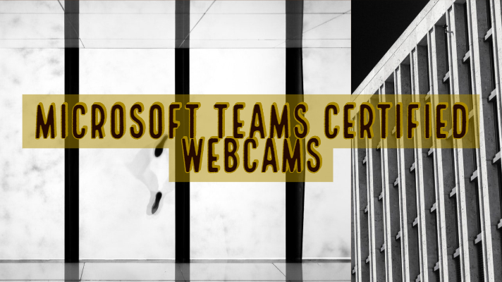 Microsoft Teams Certified Webcams