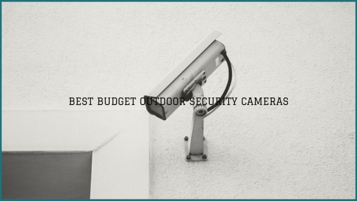 Best Budget Outdoor Security Cameras