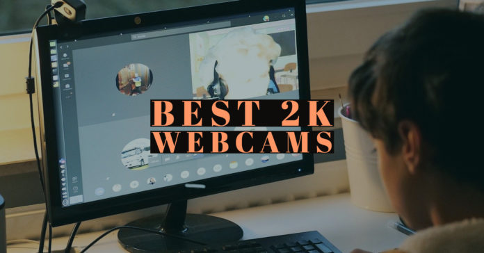 Best 2K Webcams