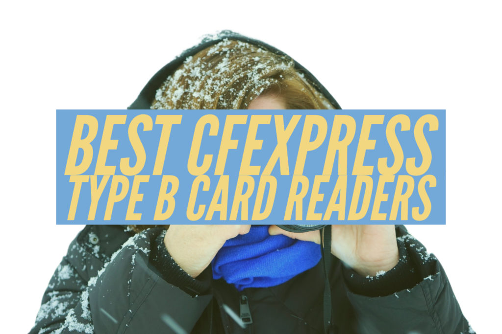Best CFexpress Type B Card Reader