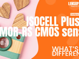 Comparing ISOCELL Plus vs EXMOR-RS CMOS sensor – What’s the Difference