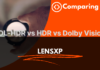 DOL-HDR vs HDR vs Dolby Vision