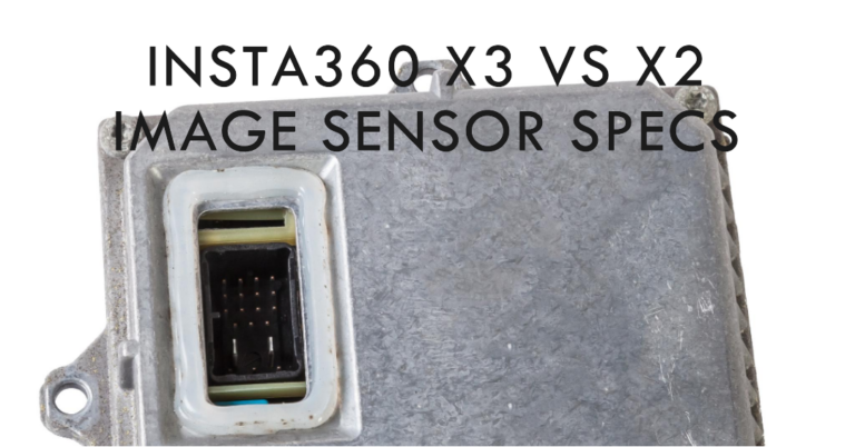Differences Insta360 x3 vs Insta360 x2 – Image Sensor Specs